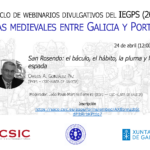 Cuarta sesión del "V ciclo de webinarios divulgativos del IEGPS: vidas medievales entre Galicia y Portugal"